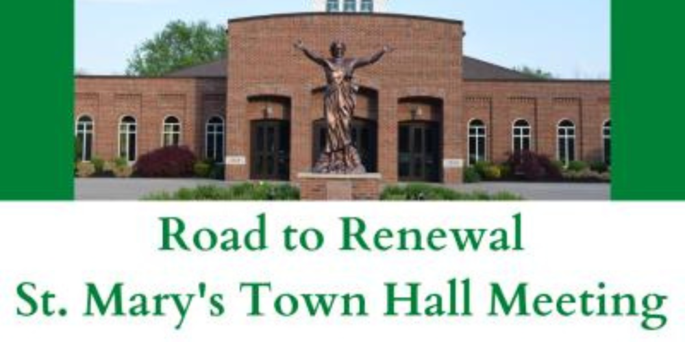 the church with the text Road to Renewal - St. Mary's Town Hall Meeting