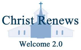 "Christ Renews Welcome 2.0 " on blue church image