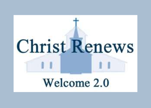 Christ Renews Welcome 2.0